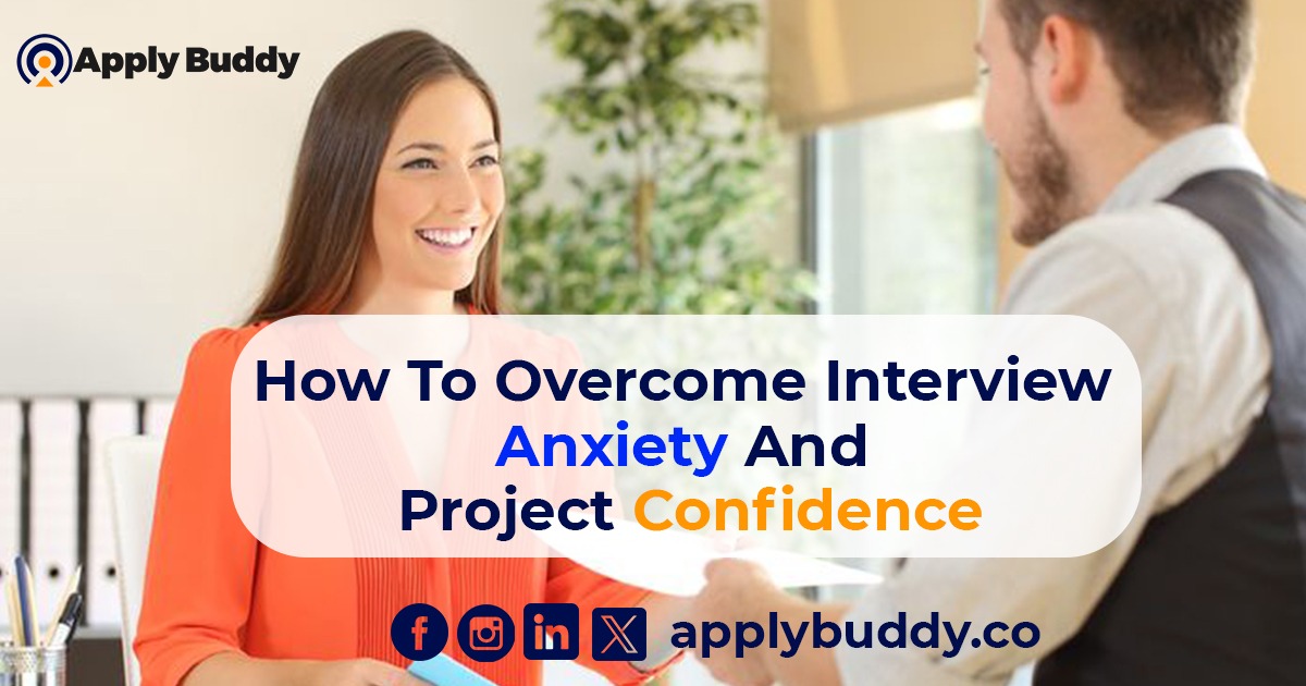 How to overcome interview anxiety and project confidence