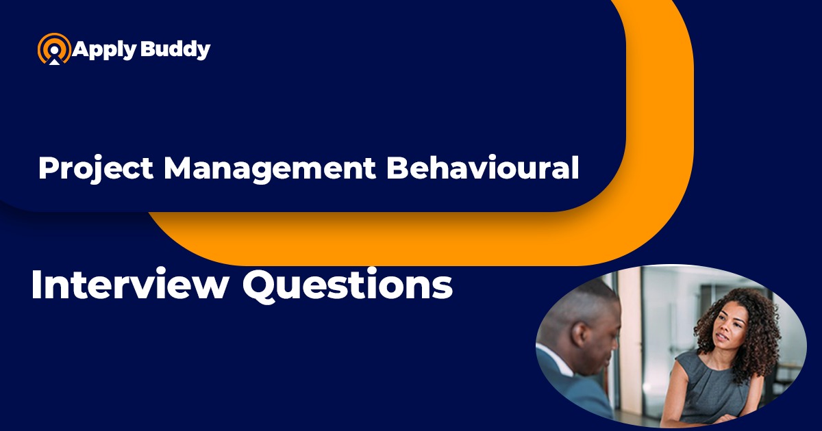 Project Management Behavioural Interview Questions