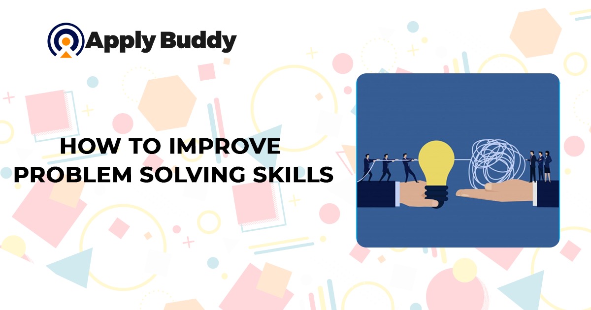 How to improve problem solving skills