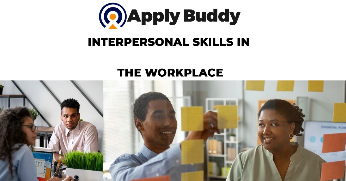 Interpersonal Skills In The Workplace