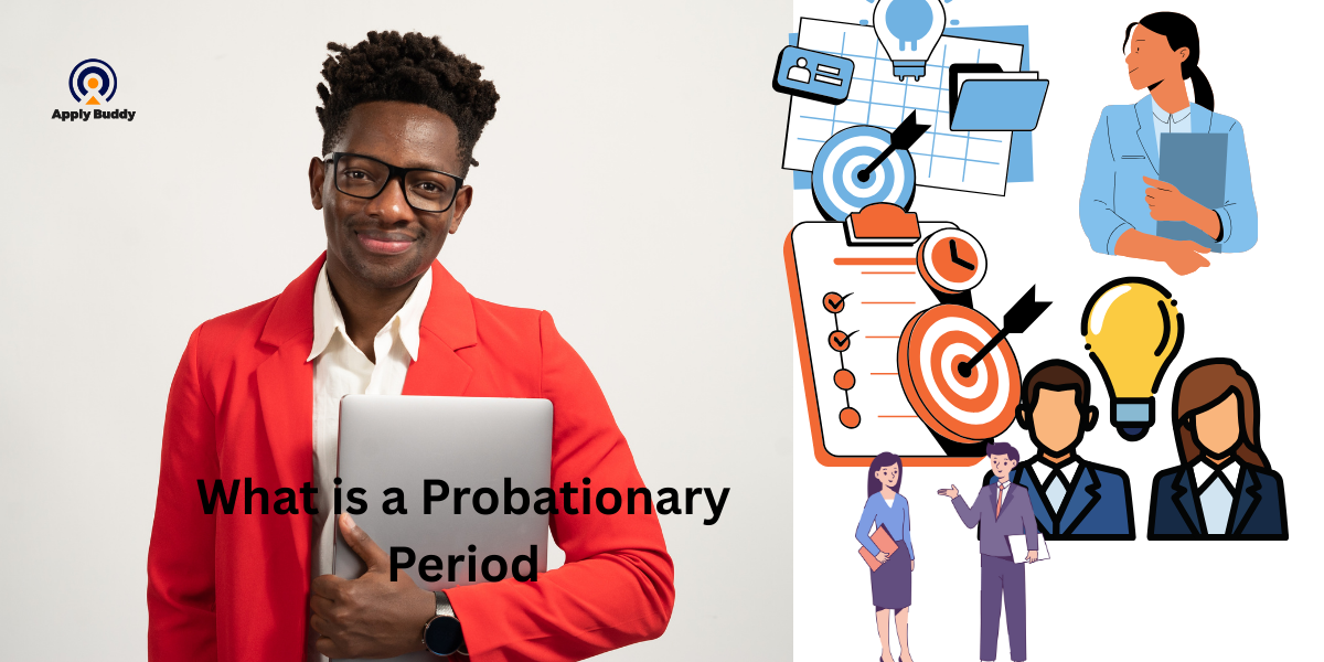 What is a Probationary period