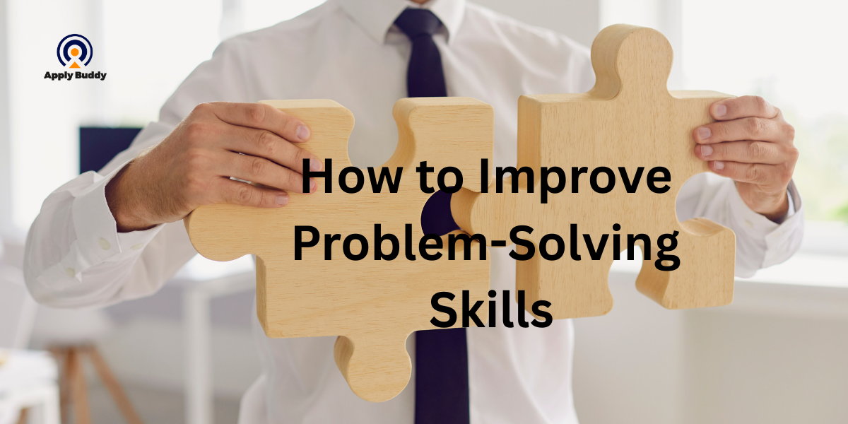how to improve problem solving skills