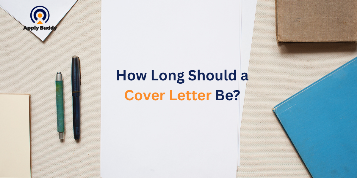 How Long Should a Cover Letter Be