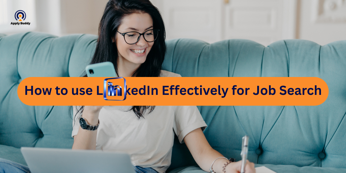 how to use linkedin effectively for job search