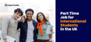 part time jobs for international students in UK