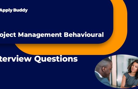 Project Management Behavioural Interview Questions